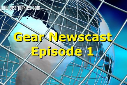 Gearjunkies Newscast – Episode 1