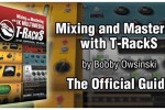 Learn to Mix and Master with IK Multimedia T-RackS